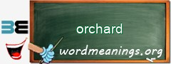 WordMeaning blackboard for orchard